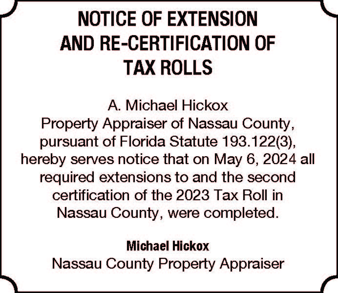 NOTICE OF EXTENSION AND RE-CERTIFICATION OF TAX ROLLS